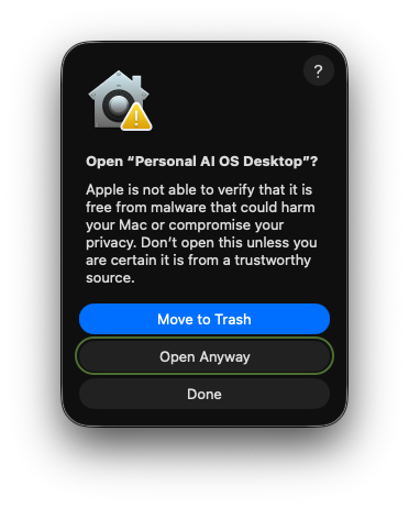macOS confirmation dialog: Open Personal AI OS Desktop, with Move to Trash, Open Anyway, and Done buttons